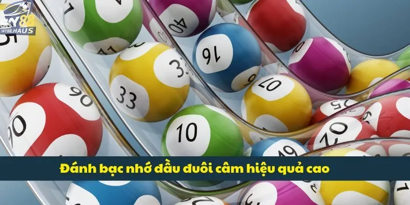 Đánh bạc nhớ đầu đuôi câm hiệu quả cao