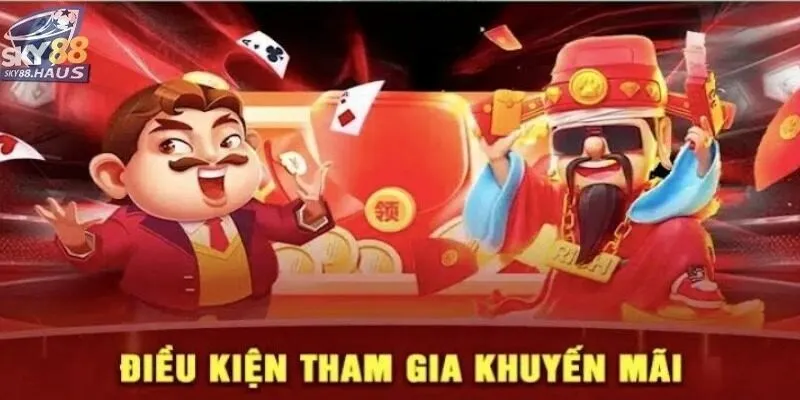 Khuyến mãi sky88 Quy định chung cần biết khi tham gia khuyến mãi SKY88