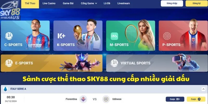 Trang chủ Sảnh cược thể thao SKY88 cung cấp nhiều giải đấu