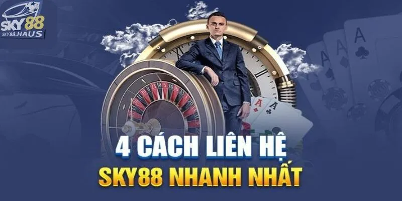 Liên hệ sky88 Tổng hợp các phương thức liên hệ SKY88 hiện nay